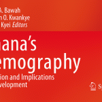 Publication of Edited Volume on Ghana’s Demography: Evolution and Implications for Development